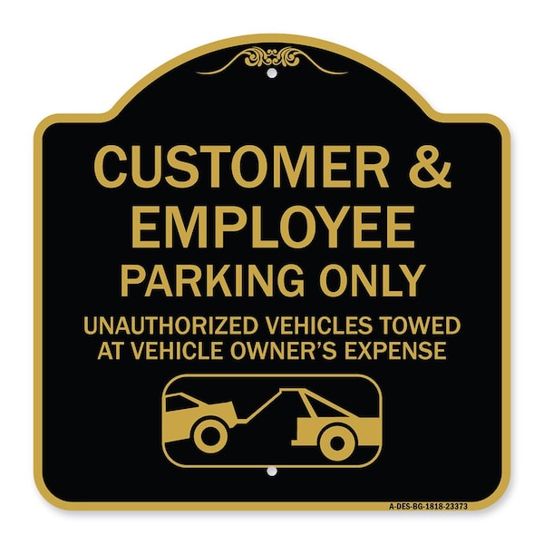 Parking Restriction Customer and Employee Parking Only Unauthorized Vehicles Towed at, BG-1818-23373